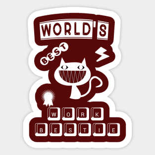 World's best work bestie, funny cat design Sticker